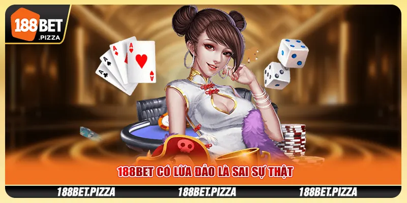 188BET có lừa đảo