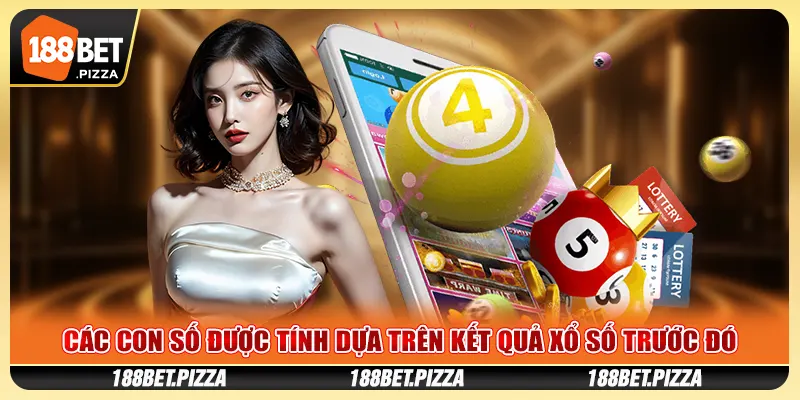 Các con số được tính dựa trên kết quả xổ số trước đó