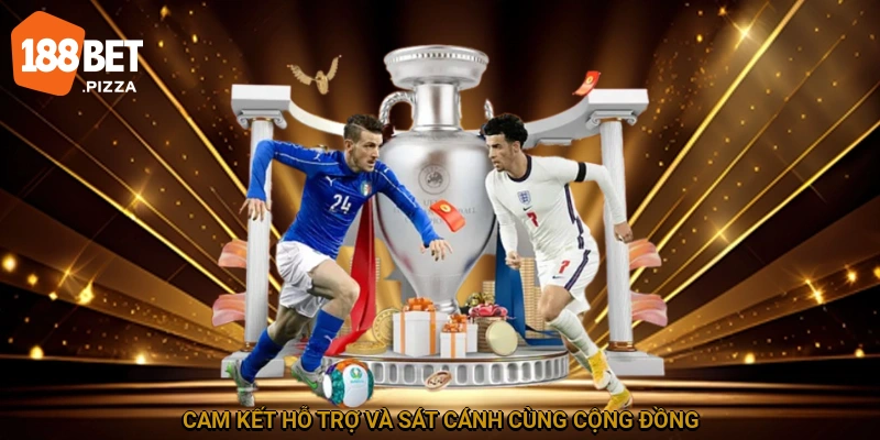 Cam kết hỗ trợ và sát cánh cùng cộng đồng