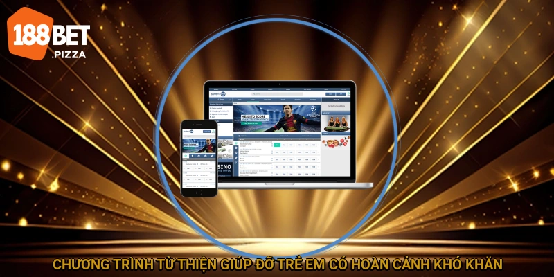 Chương trình từ thiện giúp đỡ trẻ em có hoàn cảnh khó khăn