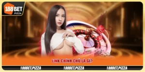 link 188BET chính chủ