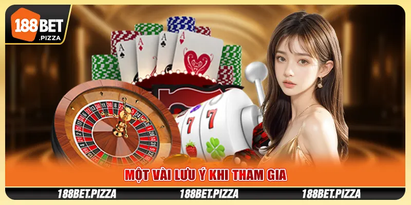 Một vài lưu ý khi tham gia