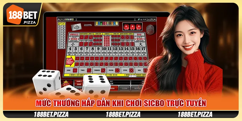 Mức Thưởng Hấp Dẫn Khi Chơi Sicbo Trực Tuyến