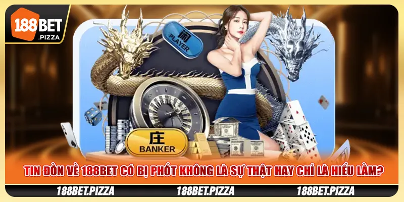 188BET có bị phốt không