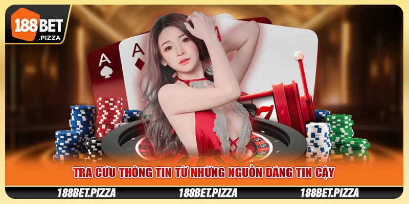 Tra cứu thông tin từ những nguồn đáng tin cậy