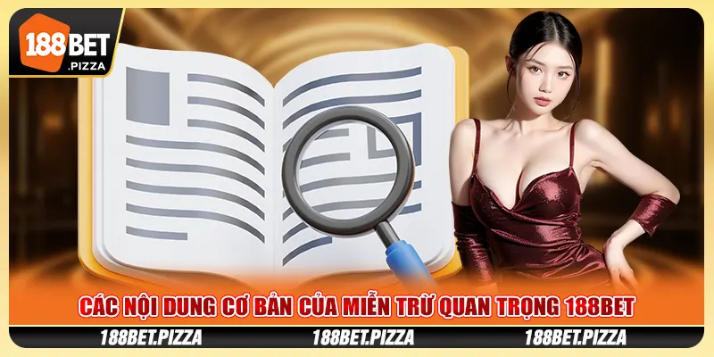 Miễn Trừ Trách Nhiệm - Các Quy Định Quan Trọng Nhất 188Bet 3 Trách nhiệm người chơi 188Bet cần có khi tham gia cá cược