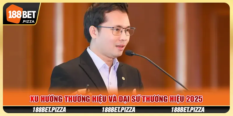 Xu Hướng Thương Hiệu Và Đại Sứ Thương Hiệu 2025